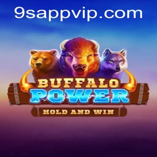 Discovering BuffaloPower: An Exhilarating Gaming Adventure on 9S.APP