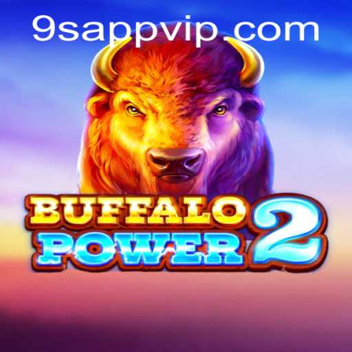 Discover BuffaloPower2: An Exciting New Game Experience with 9S.APP