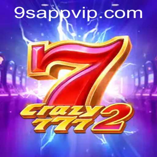 Exploring Crazy7772: The Thrilling Game Revolutionizing Mobile Gaming on 9S.APP