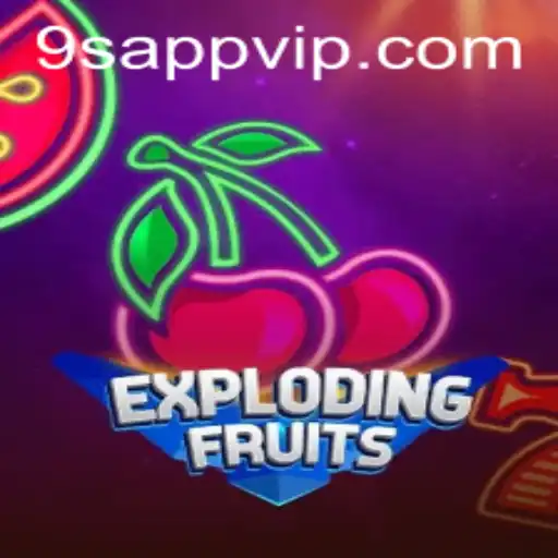 ExplodingFruits: A Thrilling Adventure in the World of 9S.APP