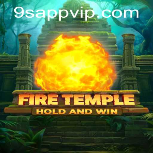 FireTemple: An Immersive Gaming Experience with 9S.APP
