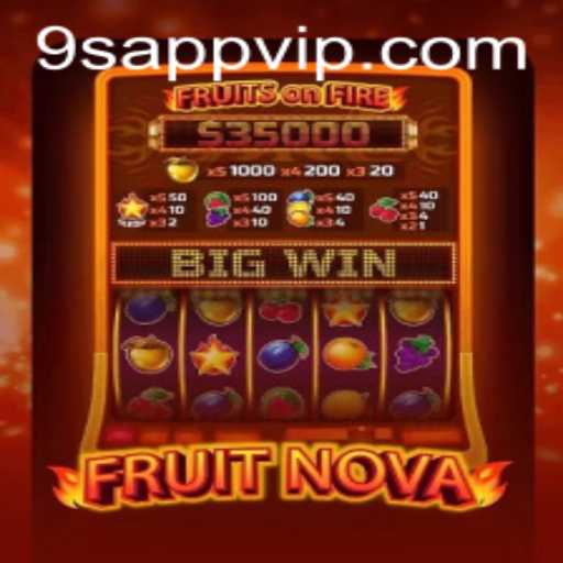 FruitNova: A Juicy Adventure with 9S.APP