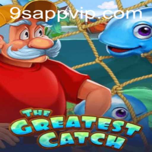 Exploring TheGreatestCatch: Dive into Adventure with 9S.APP