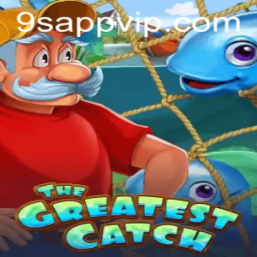 Exploring TheGreatestCatch: Dive into Adventure with 9S.APP